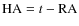 ${\rm HA}=t - {\rm RA}$