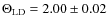 $\Theta_{\rm LD}=2.00 \pm 0.02$