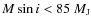 $M \sin i < 85~M_{\rm {J}}$
