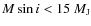 $M\sin\emph{i} < 15~M_{\rm {J}}$