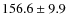 $156.6\pm9.9$