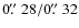 $0\hbox{$.\!\!^{\prime\prime}$ }28/0\hbox{$.\!\!^{\prime\prime}$ }32$