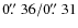 $0\hbox{$.\!\!^{\prime\prime}$ }36/0\hbox{$.\!\!^{\prime\prime}$ }31$