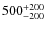 $\rm 500^{+200}_{-200 }$