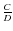 $\frac{C}{D}$