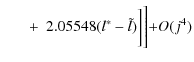 $\displaystyle \quad\;~ + ~ 2.05548 (l^{*}-\tilde{l})\biggl]\Biggl]+O(j^4)$