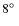 $8\hbox{$^\circ$ }$