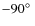$-90\hbox{$^\circ$ }$