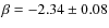 $\beta = -2.34\pm0.08$