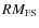 $RM_{\rm FS}$