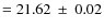 $=21.62~\pm~0.02$