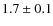 $1.7\pm0.1$