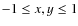 $ -1 \le x,y \le 1$