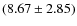 $(8.67\pm2.85)$