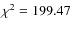 $\chi ^2=199.47$