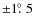 $\pm 1\hbox{$.\!\!^\circ$ }5$