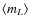 $\langle m_L\rangle$
