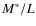 $M^{\ast}/L$