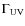 $\Gamma_{\rm UV}$