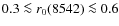 $0.3 \la r_{0}(8542) \la 0.6$