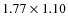 $1.77 \times 1.10$