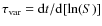 $\tau_{{\rm var}} = {\rm d}t/{\rm d}[\ln(S)]$