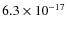 $6.3 \times 10^{-17}$