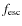 $f_{\rm esc}$