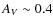 $A_V \sim 0.4$