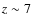 $z \sim 7$