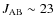$J_{\rm AB} \sim 23$