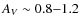 $A_V \sim 0.8{-}1.2$