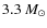 $3.3~M_{\odot}$