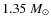 $1.35~M_{\odot}$