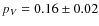 $p_V=0.16\pm 0.02$
