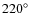 $220^\circ$