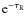 ${\rm e}^{-\tau_{\rm R}}$
