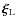 $\vec{\xi}_{\rm L}$