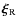 $\vec{\xi}_{\rm R}$
