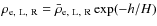 $\rho_{\rm e,~L,~R} = \bar{\rho}_{\rm e,~L,~R}\exp(-h/H)$