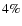 $4\%$
