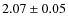 $2.07 \pm 0.05$