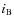 $i_{\rm B}$