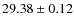 $29.38\pm 0.12$