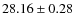 $28.16\pm 0.28$