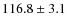 $116.8\pm 3.1$
