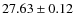 $27.63\pm0.12$