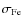 $\sigma_{{\rm Fe}}$