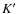 $K^\prime$
