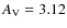 $A_{\rm V}=3.12$